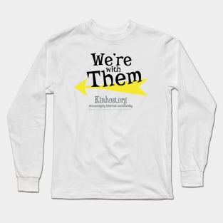 We're with Them - Leftmost Long Sleeve T-Shirt